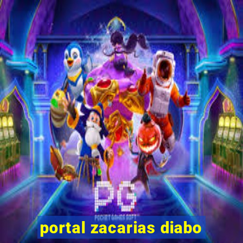 portal zacarias diabo